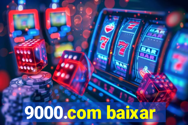 9000.com baixar